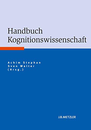 Imagen de archivo de Handbuch Kognitionswissenschaft. a la venta por Antiquariat Logos