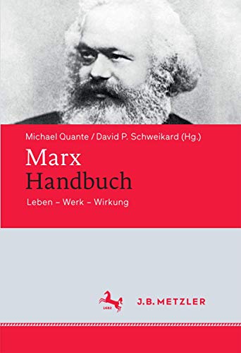Beispielbild fr Marx-Handbuch. Leben - Werk - Wirkung. zum Verkauf von Antiquariat Logos