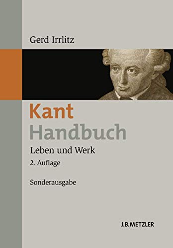 Kant-Handbuch: Leben und WerkSonderausgabe - Irrlitz, Gerd