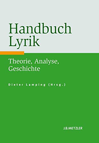 9783476023469: Handbuch Lyrik: Theorie, Analyse, Geschichte