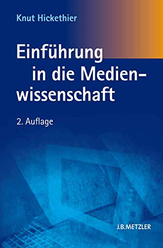 9783476023513: Einfhrung in die Medienwissenschaft