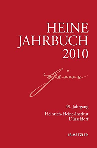 Heine Jahrbuch 2010, 49. Jahrgang. Herausgegeben in Verbindung mit der Heinrich-Heine-Gesellschaft. - Heine, Heinrich - Brenner-Wilczek, Sabine (Hrsg.)