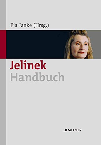 Stock image for Jelinek-Handbuch: Leben - Werk- Wirkung for sale by medimops