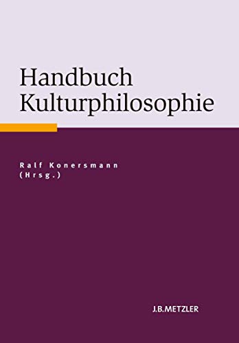 9783476023698: Handbuch Kulturphilosophie