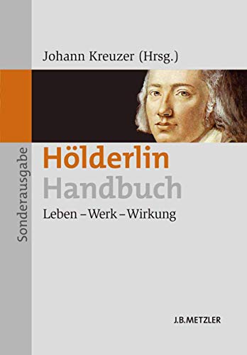 9783476024022: Hölderlin-Handbuch: Leben – Werk – Wirkung