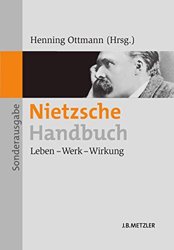 Nietzsche-Handbuch. Leben - Werk - Wirkung.