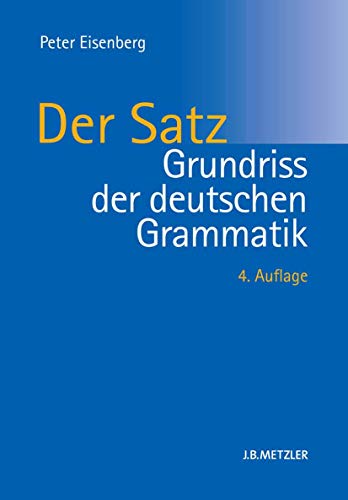 Grundriss der deutschen Grammatik: Band 2: Der Satz - Eisenberg, Peter