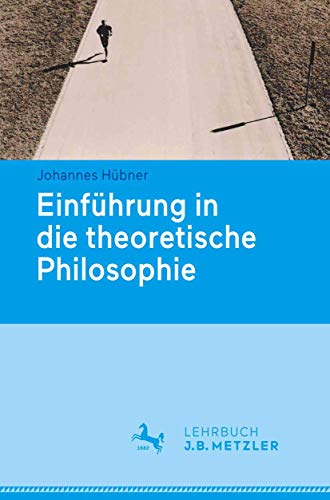 Stock image for Einfhrung in die theoretische Philosophie (German Edition) for sale by GF Books, Inc.