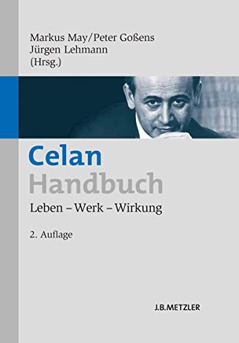 Stock image for Celan-Handbuch: Leben ? Werk ? Wirkung (German Edition) for sale by GF Books, Inc.