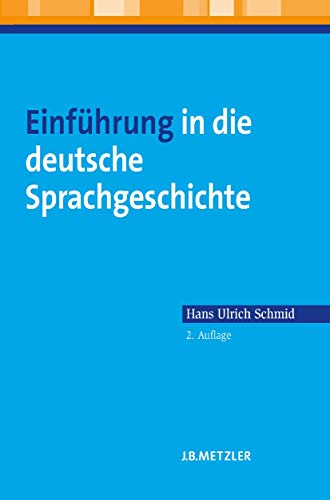 Beispielbild fr Einfhrung in die deutsche Sprachgeschichte: Lehrbuch Germanistik zum Verkauf von medimops