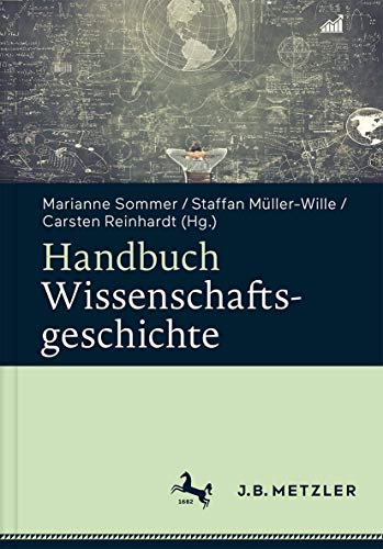 9783476024657: Handbuch Wissenschaftsgeschichte (German Edition)