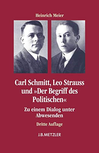 Beispielbild fr Carl Schmitt, Leo Strauss Und "Der Begriff Des Politischen" zum Verkauf von Blackwell's