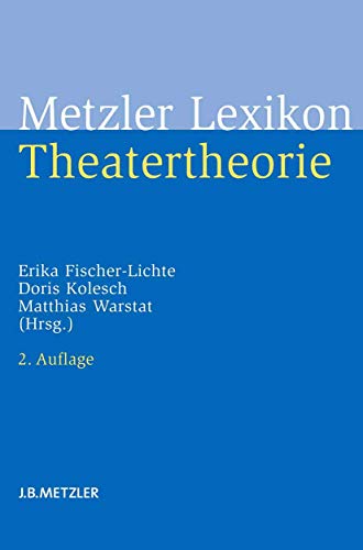 Beispielbild fr Metzler Lexikon Theatertheorie zum Verkauf von medimops