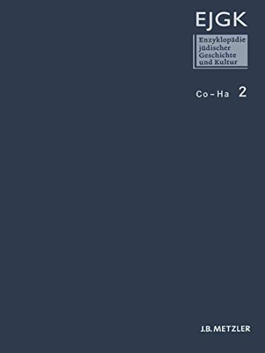 Enzyklopädie jüdischer Geschichte und Kultur : Band 2: Co-Ha - Dan Diner