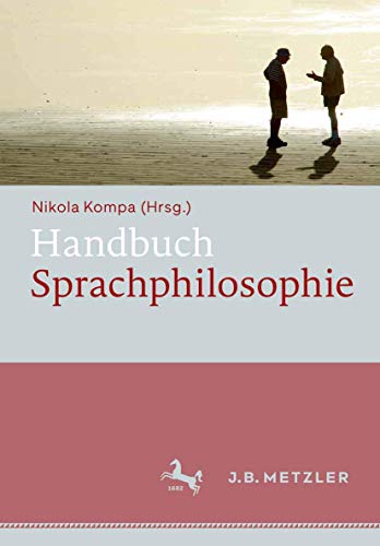 9783476025098: Handbuch Sprachphilosophie