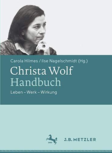 Stock image for Christa Wolf-handbuch: Leben - Werk - Wirkung for sale by Revaluation Books