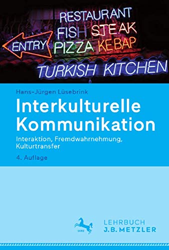 Beispielbild fr Interkulturelle Kommunikation : Interaktion, Fremdwahrnehmung, Kulturtransfer zum Verkauf von Blackwell's