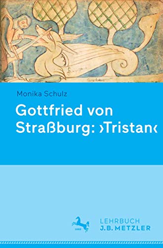 9783476025753: Gottfried von Straburg: 'Tristan'