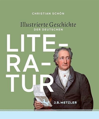 9783476026477: Illustrierte Geschichte Der Deutschen Literatur: Epochen - Autoren - Werke