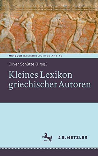 9783476027061: Kleines Lexikon griechischer Autoren