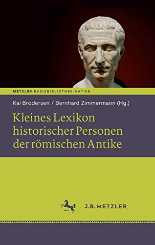 Beispielbild fr Kleines Lexikon historischer Personen der rmischen Antike: Basisbibliothek Antike zum Verkauf von medimops