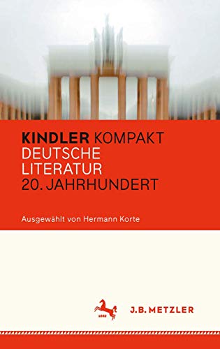 Kindler kompakt. Deutsche Literatur 20. Jahrhundert - Korte, Hermann (Auswahl)