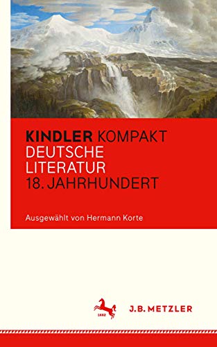 9783476040527: Kindler Kompakt: Deutsche Literatur, 18. Jahrhundert (German Edition)