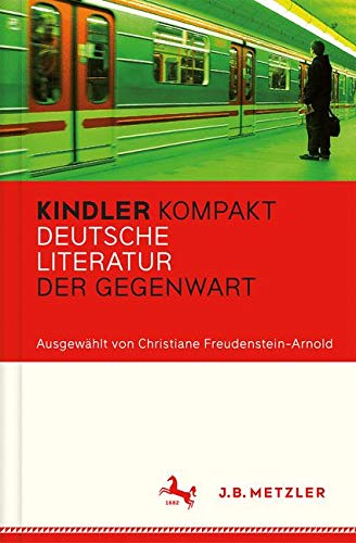 9783476040626: Kindler Kompakt: Deutsche Literatur der Gegenwart