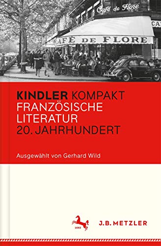 Beispielbild fr Kindler Kompakt. Franzsische Literatur 20. Jahrhundert. zum Verkauf von Klaus Kuhn Antiquariat Leseflgel