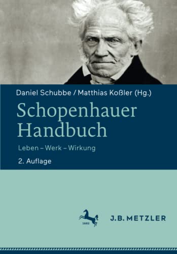 9783476045584: Schopenhauer-Handbuch: Leben – Werk – Wirkung