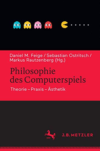 Stock image for Philosophie des Computerspiels. Theorie - Praxis - sthetik. for sale by Gast & Hoyer GmbH