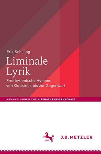 Beispielbild fr Liminale Lyrik. Freirhythmische Hymnen von Klopstock bis zur Gegenwart. zum Verkauf von Gast & Hoyer GmbH