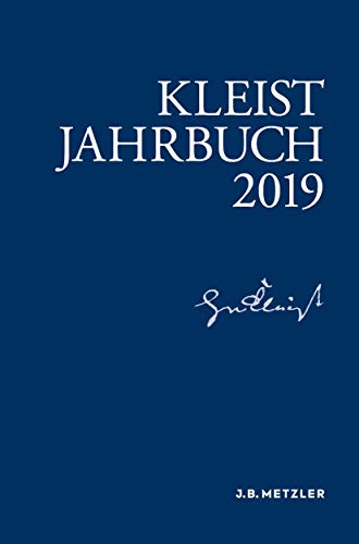 Kleist-Jahrbuch 2019 - Allerkamp, Andrea|Blamberger, Günter|Fleig, Anne|Gribnitz, Barbara|Lund, Hannah Lotte|Roussel, Martin