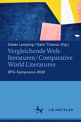 Beispielbild fr Vergleichende Weltliteraturen / Comparative World Literatures DFG-Symposion 2018 zum Verkauf von Buchpark