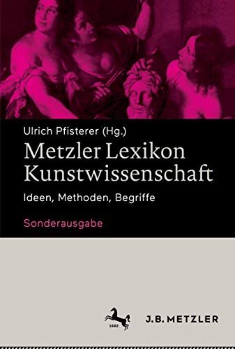 Beispielbild fr Metzler Lexikon Kunstwissenschaft zum Verkauf von Blackwell's