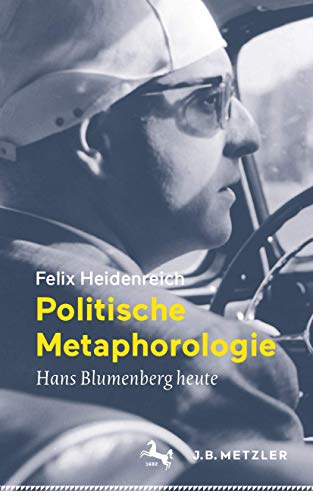 Beispielbild fr Politische Metaphorologie: Hans Blumenberg heute zum Verkauf von medimops