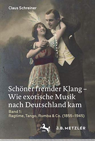 Beispielbild fr Schner Fremder Klang - Wie Exotische Musik Nach Deutschland Kam zum Verkauf von Blackwell's