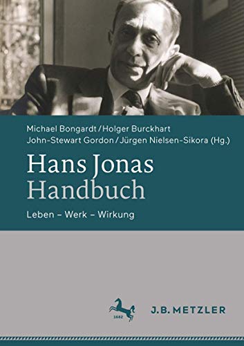 Beispielbild fr Hans Jonas-Handbuch. Leben - Werk - Wirkung. zum Verkauf von Antiquariat Logos
