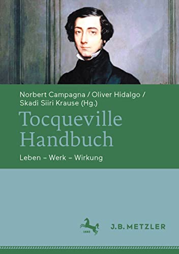 Imagen de archivo de Tocqueville-Handbuch: Leben - Werk - Wirkung a la venta por Chiron Media