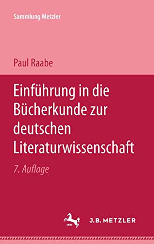 9783476100016: Einfhrung in die Bcherkunde zur Deutschen Literaturwissenschaft (Sammlung Metzler)