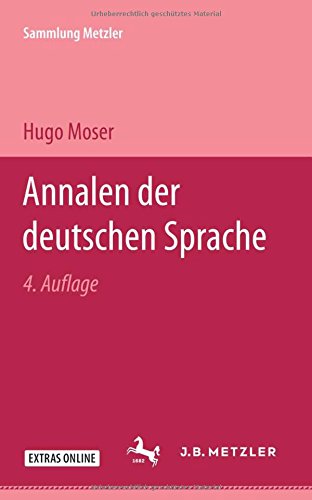 9783476100054: Annalen der deutschen Sprache von den Anfngen bis zur Gegenwart