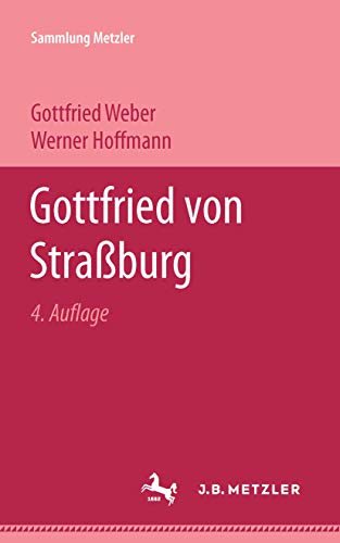 Stock image for Gottfried von Straburg (Sammlung Metzler) (German Edition) for sale by Stony Hill Books