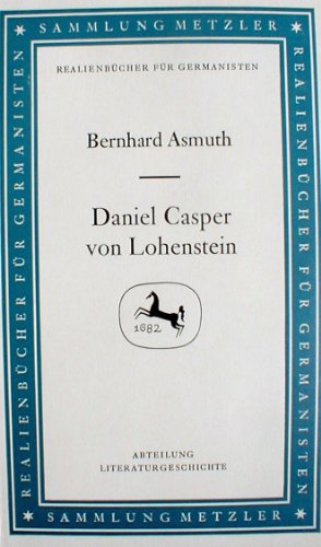 Stock image for DANIEL CASPER VON LOHENSTEIN (Sammlung Metzler 97) for sale by German Book Center N.A. Inc.