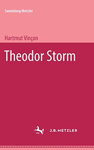 Theodor Storm (Sammlung Metzler) (German Edition) (9783476101228) by Vincon, Hartmut