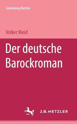 Beispielbild fr Der deutsche Barockroman (Sammlung Metzler ; Bd. 128. Abt. D : Literaturgeschichte) (German Edition) zum Verkauf von Better World Books: West