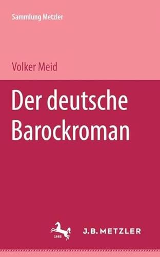 Stock image for Der deutsche Barockroman (Sammlung Metzler ; Bd. 128. Abt. D : Literaturgeschichte) (German Edition) for sale by Better World Books: West
