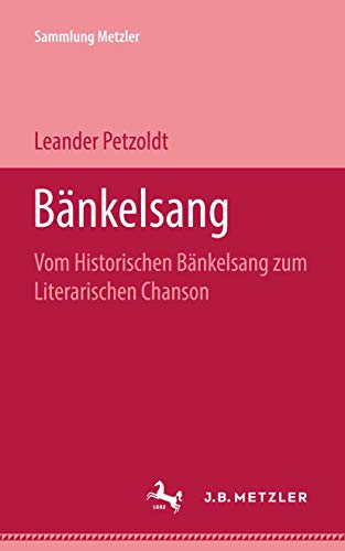 Beispielbild fr Bnkelsang. Vom historischen Bnkelsang zum literarischen Chanson. zum Verkauf von medimops