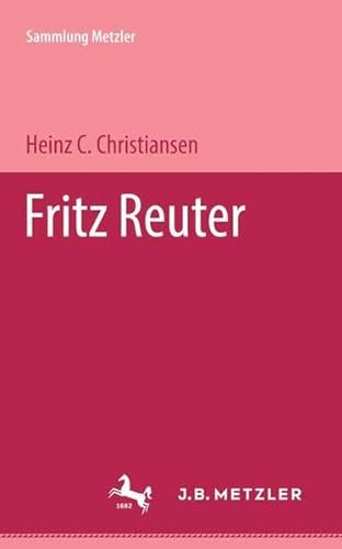 Stock image for FRITZ REUTER (Sammlung Metzler 134) for sale by German Book Center N.A. Inc.