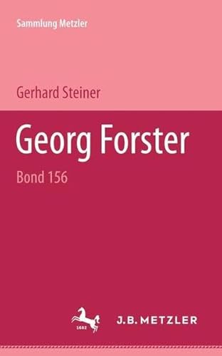 Georg Forster. - Gerhard Steiner