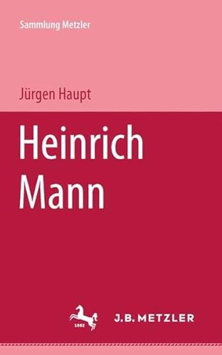 Heinrich Mann. - Jürgen Haupt